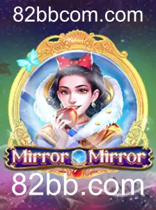 Descubra o Fascinante Mundo de MirrorMirror: O Reflexo da Estratégia em 82bb.com